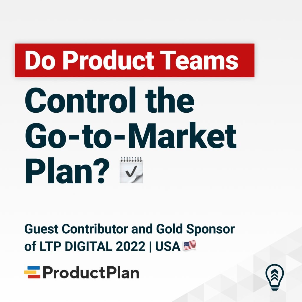 Do Product teams control the go to market plan